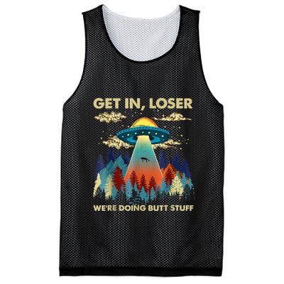 Get In Loser Alien Ufo Funny WeRe Doing Butt Stuff Mesh Reversible Basketball Jersey Tank