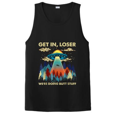 Get In Loser Alien Ufo Funny WeRe Doing Butt Stuff PosiCharge Competitor Tank