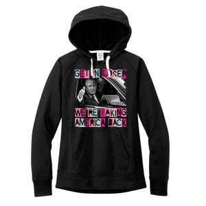 Get In Loser Were Taking America Back Funny Trump 2024 Women's Fleece Hoodie