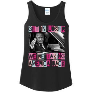 Get In Loser Were Taking America Back Funny Trump 2024 Ladies Essential Tank