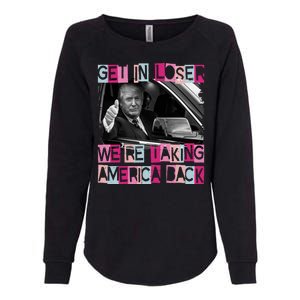 Get In Loser Were Taking America Back Funny Trump 2024 Womens California Wash Sweatshirt