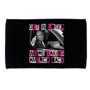 Get In Loser Were Taking America Back Funny Trump 2024 Microfiber Hand Towel