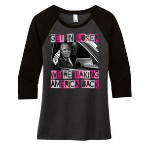 Get In Loser Were Taking America Back Funny Trump 2024 Women's Tri-Blend 3/4-Sleeve Raglan Shirt