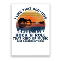 Guitar I Like That Oldtime Rock And Roll Soothes My Soul Poster