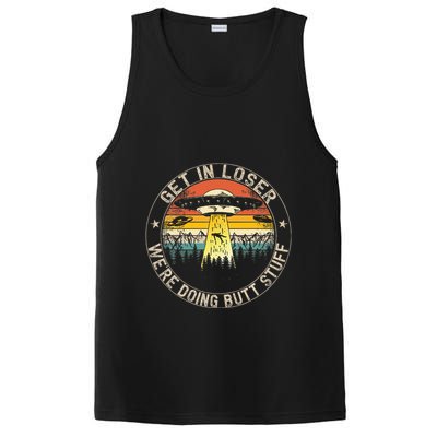 Get In Loser WeRe Doing Butt Stuff Alien Abduction PosiCharge Competitor Tank