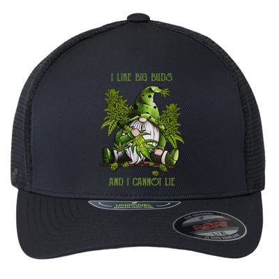 Gnome I Like Big Buds And I Cannot Lie Weed 420 Stoner Idea Flexfit Unipanel Trucker Cap