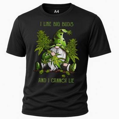 Gnome I Like Big Buds And I Cannot Lie Weed 420 Stoner Idea Performance Shirt