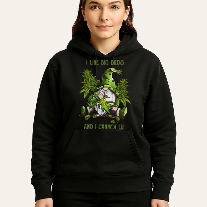 Gnome I Like Big Buds And I Cannot Lie Weed 420 Stoner Idea Hoodie