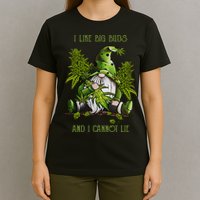 Gnome I Like Big Buds And I Cannot Lie Weed 420 Stoner Idea T-Shirt