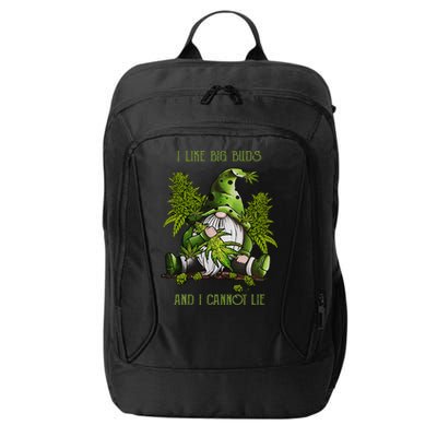 Gnome I Like Big Buds And I Cannot Lie Weed 420 Stoner Idea City Backpack