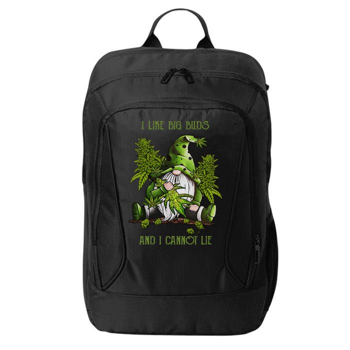 Gnome I Like Big Buds And I Cannot Lie Weed 420 Stoner Idea City Backpack