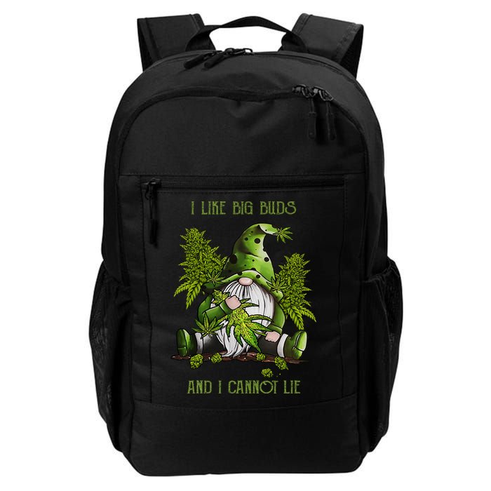 Gnome I Like Big Buds And I Cannot Lie Weed 420 Stoner Idea Backpack