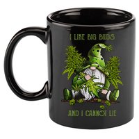 Gnome I Like Big Buds And I Cannot Lie Weed 420 Stoner Idea 11oz C Handle Ceramic Mug