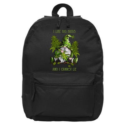 Gnome I Like Big Buds And I Cannot Lie Weed 420 Stoner Idea 16 in Basic Backpack