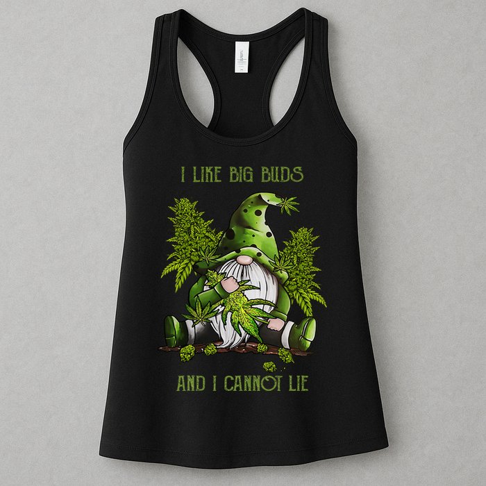 Gnome I Like Big Buds And I Cannot Lie Weed 420 Stoner Idea Womens Tank Top