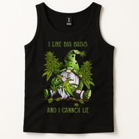 Gnome I Like Big Buds And I Cannot Lie Weed 420 Stoner Idea Tank Top