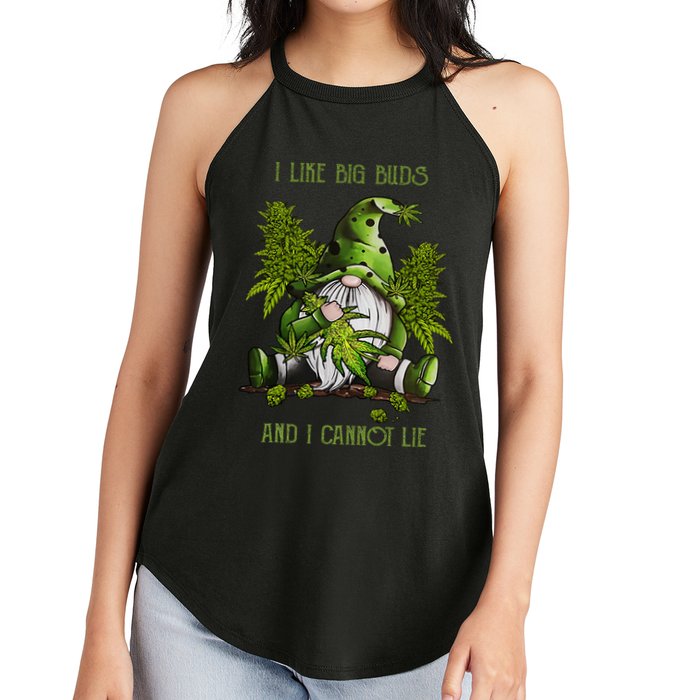 Gnome I Like Big Buds And I Cannot Lie Weed 420 Stoner Idea Women's Perfect Tri Rocker Tank
