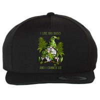 Gnome I Like Big Buds And I Cannot Lie Weed 420 Stoner Idea Wool Snapback Cap