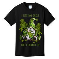 Gnome I Like Big Buds And I Cannot Lie Weed 420 Stoner Idea Kids T-Shirt