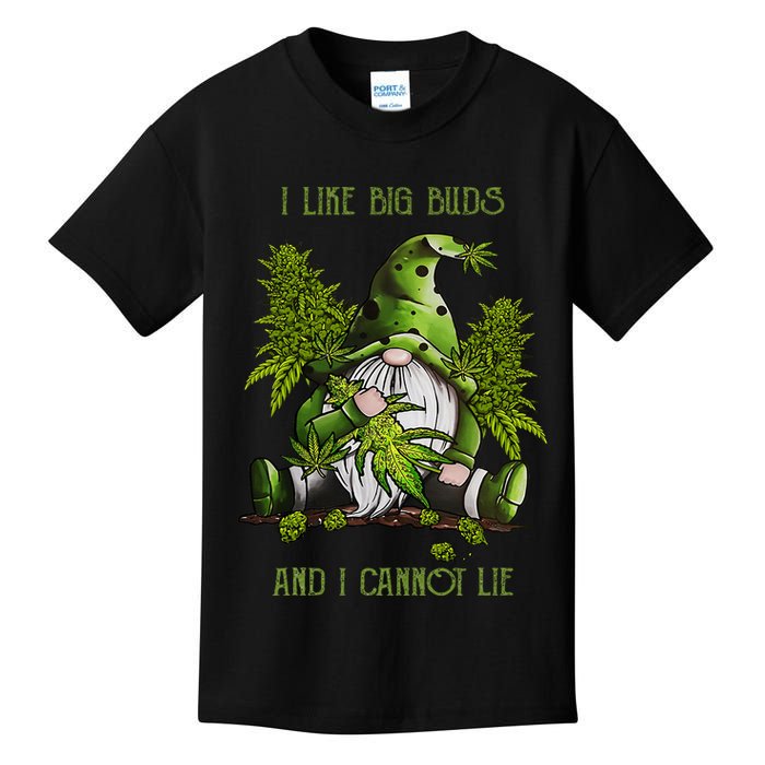 Gnome I Like Big Buds And I Cannot Lie Weed 420 Stoner Idea Kids T-Shirt