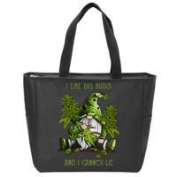 Gnome I Like Big Buds And I Cannot Lie Weed 420 Stoner Idea Zip Tote Bag