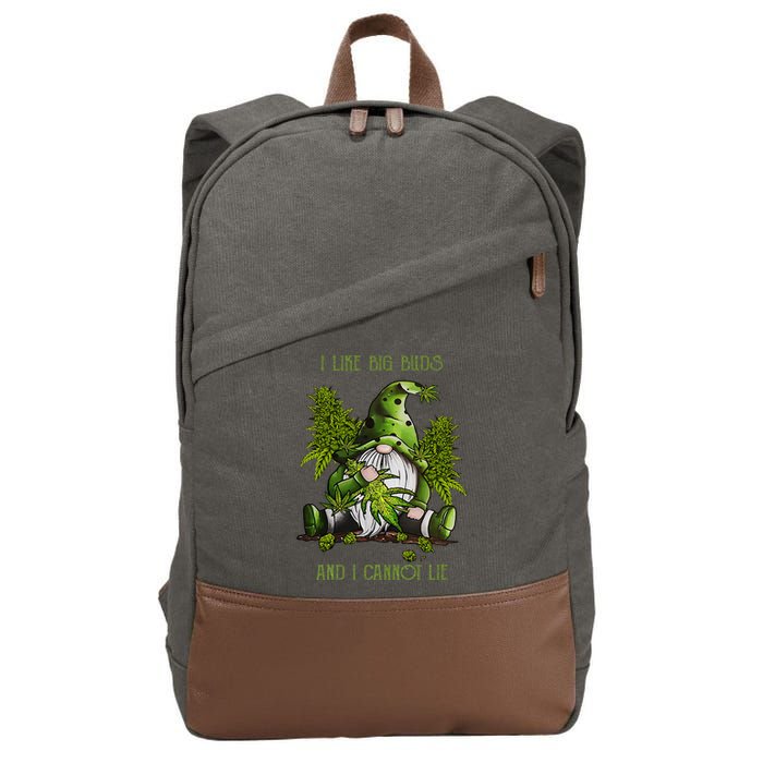 Gnome I Like Big Buds And I Cannot Lie Weed 420 Stoner Idea Cotton Canvas Backpack