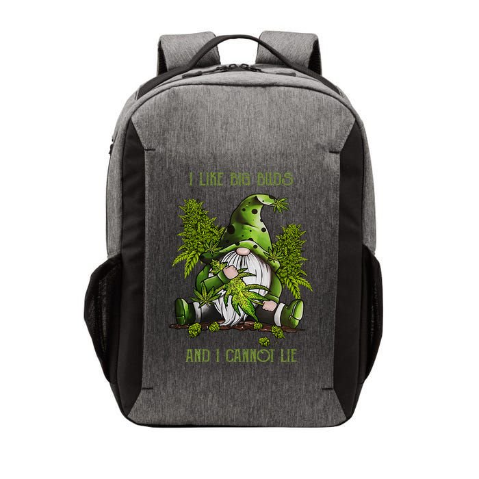 Gnome I Like Big Buds And I Cannot Lie Weed 420 Stoner Idea Vector Backpack