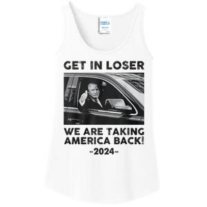 Get In Loser We Are Talking America Back Trump 2024 Ladies Essential Tank