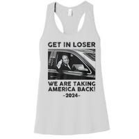 Get In Loser We Are Talking America Back Trump 2024 Women's Racerback Tank