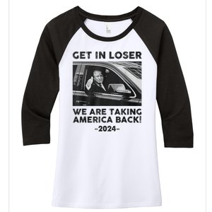 Get In Loser We Are Talking America Back Trump 2024 Women's Tri-Blend 3/4-Sleeve Raglan Shirt