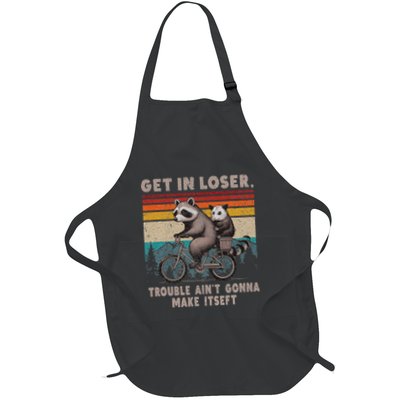Get In Loser Trouble AinT Gonna Make Itself Racoon Full-Length Apron With Pockets