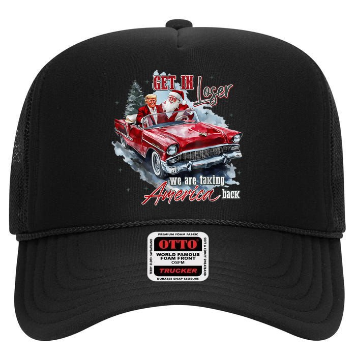 Get In Loser We Are Taking America Back Trump Santa Xmas High Crown Mesh Back Trucker Hat