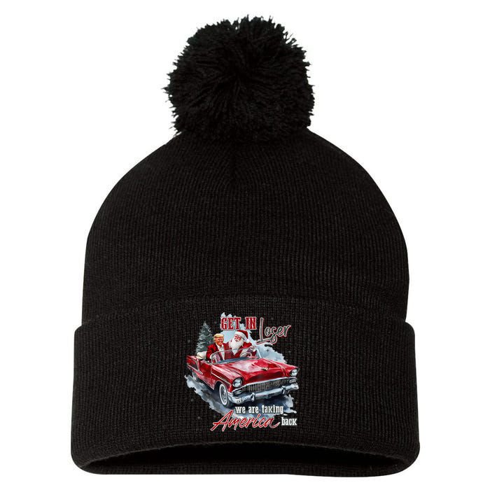 Get In Loser We Are Taking America Back Trump Santa Xmas Pom Pom 12in Knit Beanie