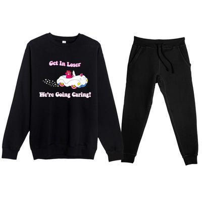 Get In Loser, We're Going Caring Funny Bear Premium Crewneck Sweatsuit Set