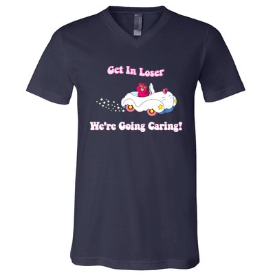 Get In Loser, We're Going Caring Funny Bear V-Neck T-Shirt