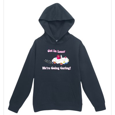 Get In Loser, We're Going Caring Funny Bear Urban Pullover Hoodie