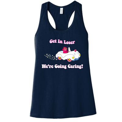 Get In Loser, We're Going Caring Funny Bear Women's Racerback Tank