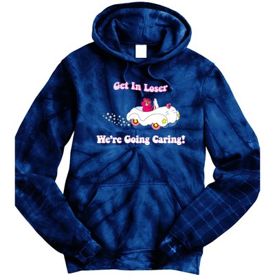 Get In Loser, We're Going Caring Funny Bear Tie Dye Hoodie