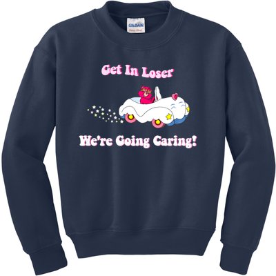 Get In Loser, We're Going Caring Funny Bear Kids Sweatshirt