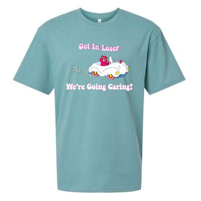 Get In Loser, We're Going Caring Funny Bear Sueded Cloud Jersey T-Shirt