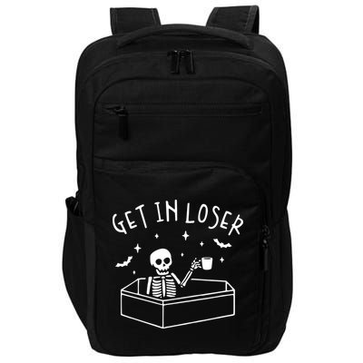 Get In Loser Skeleton In Coffin Spooky Halloween Impact Tech Backpack
