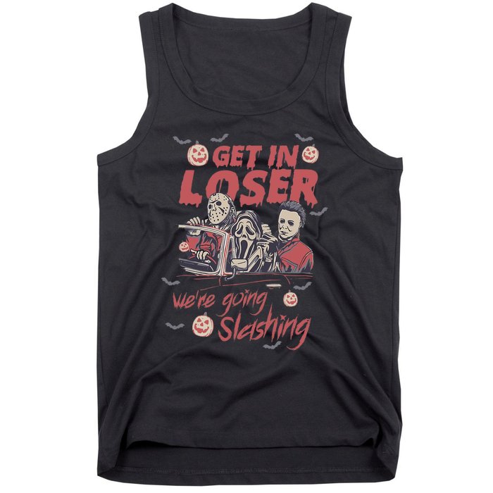 Get In Loser WeRe Going Slashing Horror Character Halloween Tank Top