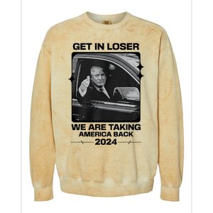 Get In Loser We Are Talking America Back Trump 2024 Colorblast Crewneck Sweatshirt