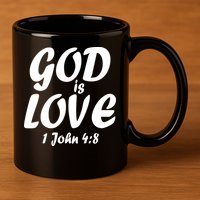 God Is Love 1 John 4:8 11oz C Handle Ceramic Mug
