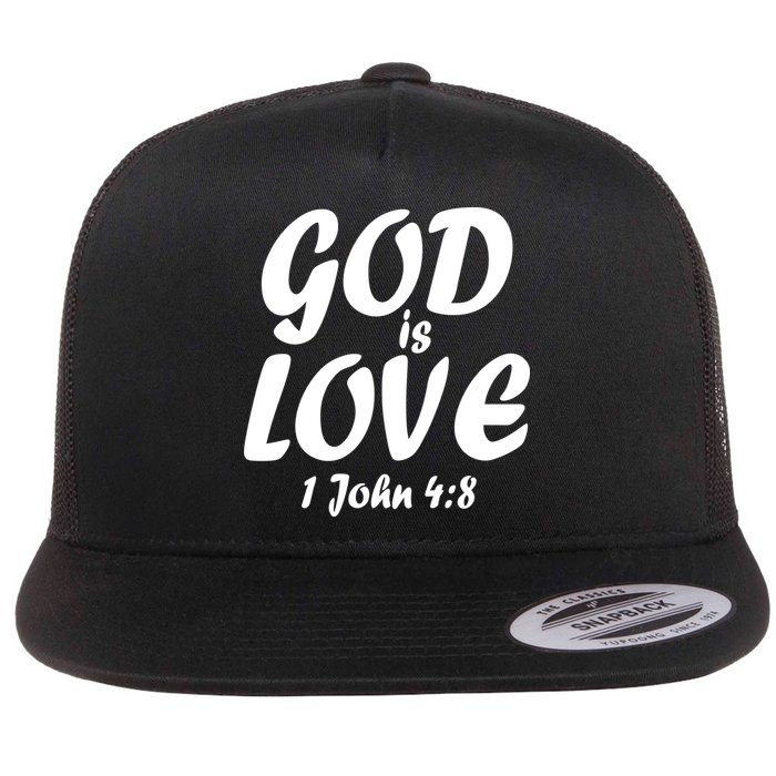 God Is Love 1 John 4:8 Flatbill Hat