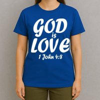 God Is Love 1 John 4:8 T-Shirt