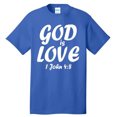 God Is Love 1 John 4:8 Tall T-Shirt