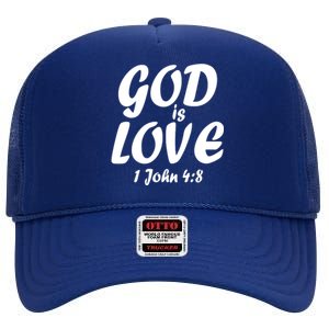 God Is Love 1 John 4:8 High Crown Mesh Back Trucker Hat