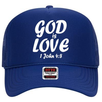 God Is Love 1 John 4:8 High Crown Mesh Back Trucker Hat