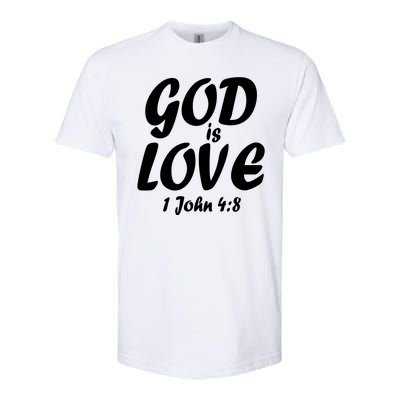 God Is Love 1 John 4:8 Softstyle® CVC T-Shirt